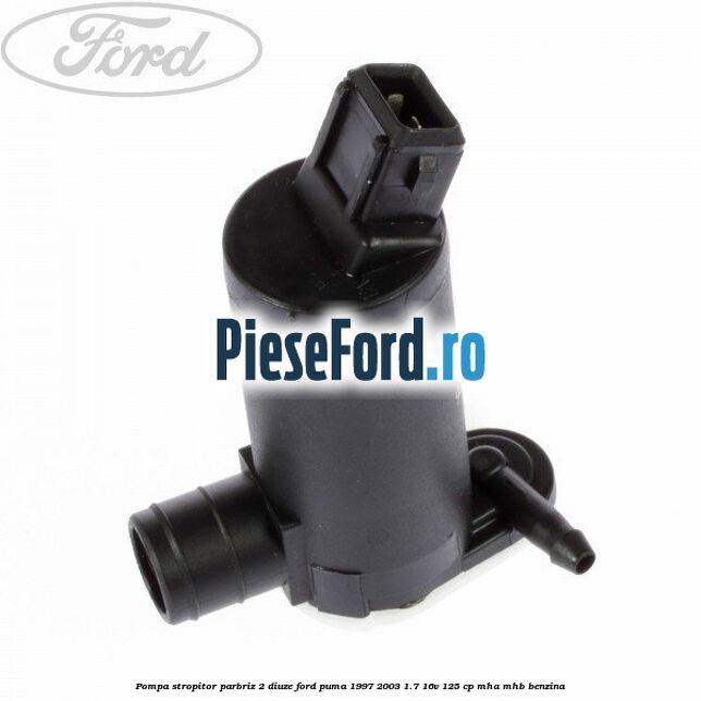Pompa stropitor parbriz 2 diuze Ford Puma 1997-2003 1.7 16V 125 cp