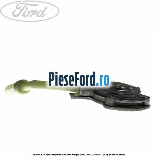 Pompa ulei cutie transfer 4WD Ford Ranger 2016-2020 2.2 TDCi 131 cp T22DD0P diesel