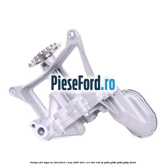 Pompa ulei dupa an 2010 Ford C-Max 2007-2011 2.0 TDCi 136 cp G6DA, G6DB, G6DD, G6DG diesel