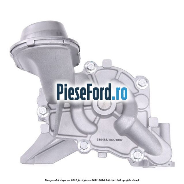 Pompa ulei dupa an 2010 Ford Focus 2011-2014 2.0 TDCi 140 cp UFDB diesel