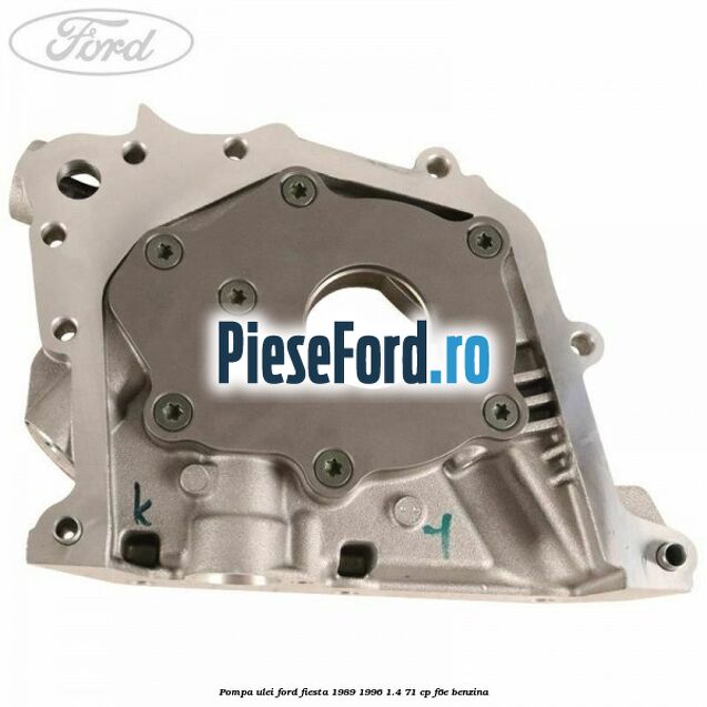 Pompa ulei Ford Fiesta 1989-1996 1.4 71 cp Pompa ulei Ford Fiesta 1989-1996 1.4 71 cp F6E benzina