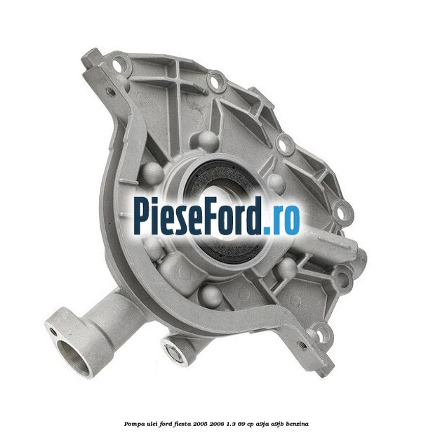 Pompa ulei Ford Fiesta 2005-2008 1.3 69 cp A9JA, A9JB benzina