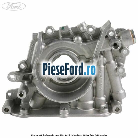 Pompa ulei Ford Grand C-Max 2011-2015 1.6 EcoBoost 150 cp