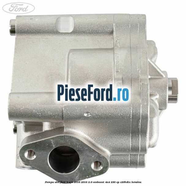 Pompa ulei Ford Kuga 2016-2018 2.0 EcoBoost 4x4 230 cp C20HDTX benzina