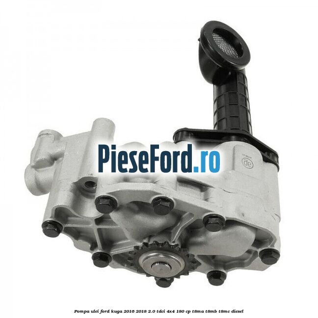 Pompa ulei Ford Kuga 2016-2018 2.0 TDCi 4x4 180 cp T8MA, T8MB, T8MC diesel