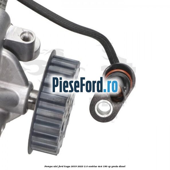 Pompa ulei Ford Kuga 2019-2023 2.0 EcoBlue 4x4 190 cp YMDA diesel