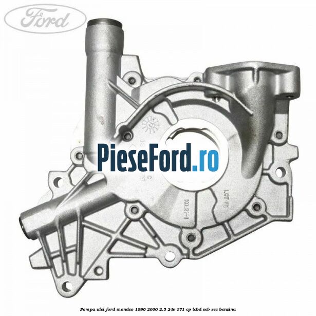 Pompa ulei Ford Mondeo 1996-2000 2.5 24V 171 cp LCBD, SEB, SEC benzina