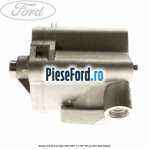 Pompa ulei Ford Mondeo 2000-2007 1.8 16V 125 cp CHBA, CHBB benzina