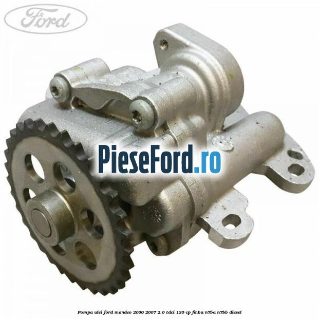 Pompa ulei Ford Mondeo 2000-2007 2.0 TDCi 130 cp FMBA, N7BA, N7BB diesel