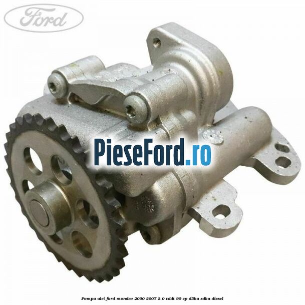 Pompa ulei Ford Mondeo 2000-2007 2.0 TDDI 90 cp D5BA, SDBA diesel