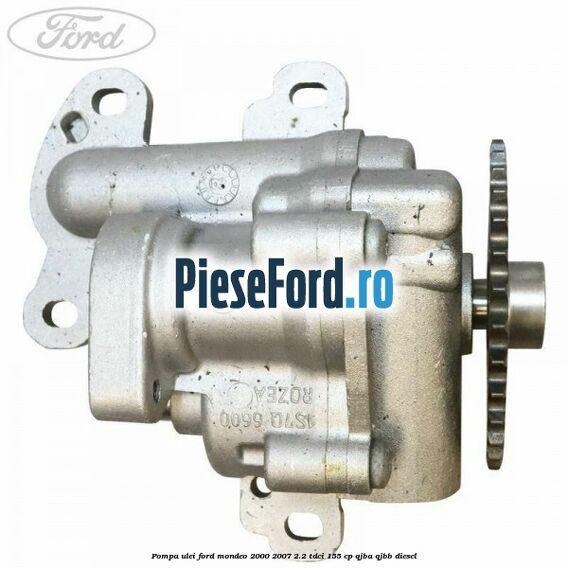Pompa ulei Ford Mondeo 2000-2007 2.2 TDCi 155 cp QJBA, QJBB diesel