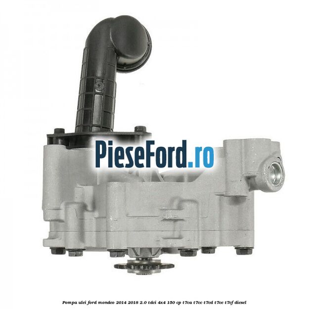 Pompa ulei Ford Mondeo 2014-2018 2.0 TDCi 4x4 150 cp T7CA, T7CC, T7CD, T7CE, T7CF diesel