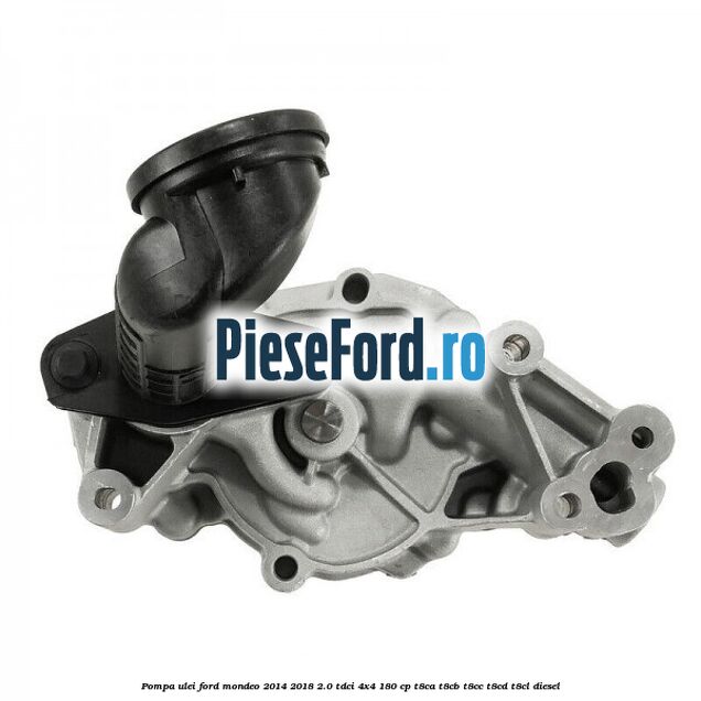 Pompa ulei Ford Mondeo 2014-2018 2.0 TDCi 4x4 180 cp Pompa ulei Ford Mondeo 2014-2018 2.0 TDCi 4x4 180 cp T8CA, T8CB, T8CC, T8CD, T8CL diesel