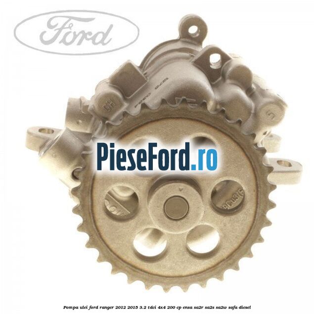 Pompa ulei Ford Ranger 2012-2015 3.2 TDCi 4x4 200 cp ENSA, SA2R, SA2S, SA2W, SAFA diesel