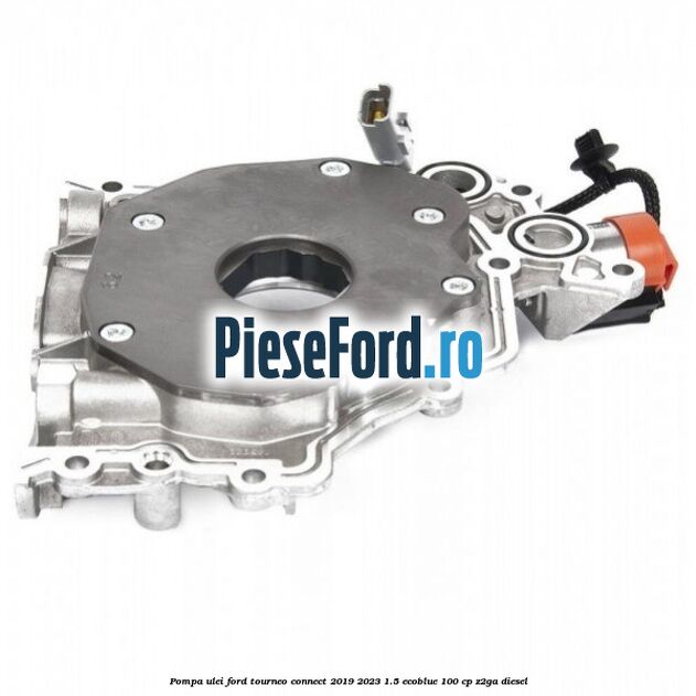 Pompa ulei Ford Tourneo Connect 2019-2023 1.5 EcoBlue 100 cp Z2GA diesel