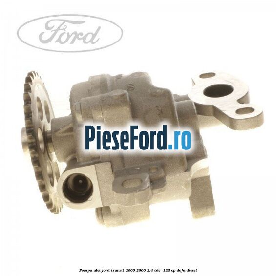 Pompa ulei Ford Transit 2000-2006 2.4 TDE  125 cp DOFA diesel