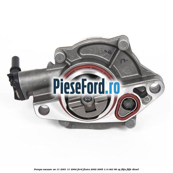 Pompa vacuum an 11/2001-11/2004 Ford Fiesta 2002-2005 1.4 TDCi 68 cp F6JA, F6JB diesel