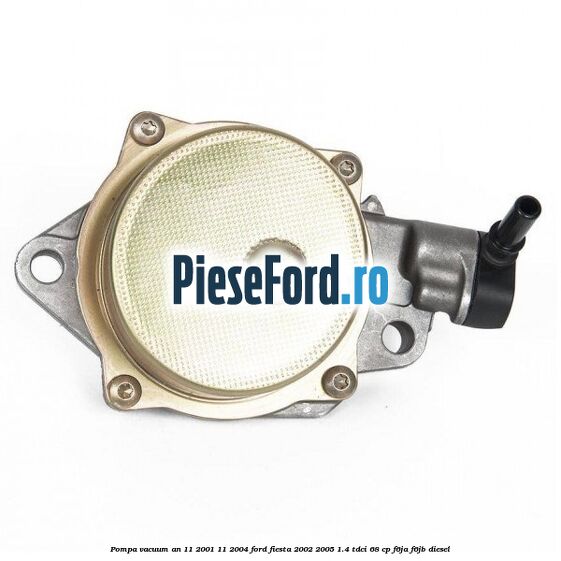 Pompa vacuum an 11/2001-11/2004 Ford Fiesta 2002-2005 1.4 TDCi 68 cp F6JA, F6JB diesel