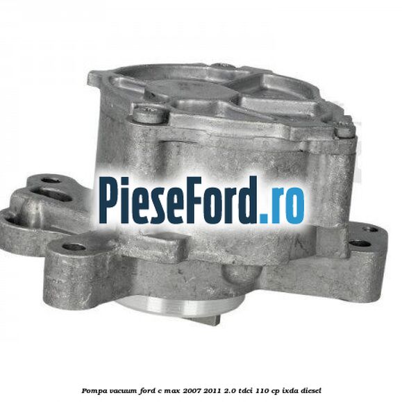 Pompa vacuum Ford C-Max 2007-2011 2.0 TDCi 110 cp IXDA diesel