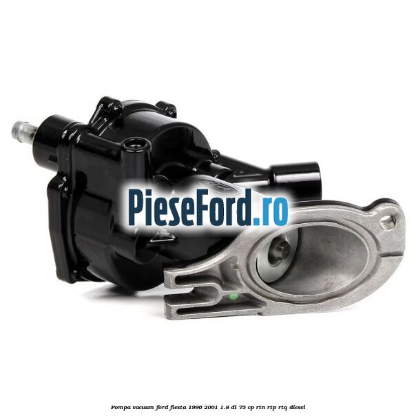 Pompa vacuum Ford Fiesta 1996-2001 1.8 DI 75 cp Pompa vacuum Ford Fiesta 1996-2001 1.8 DI 75 cp RTN, RTP, RTQ diesel