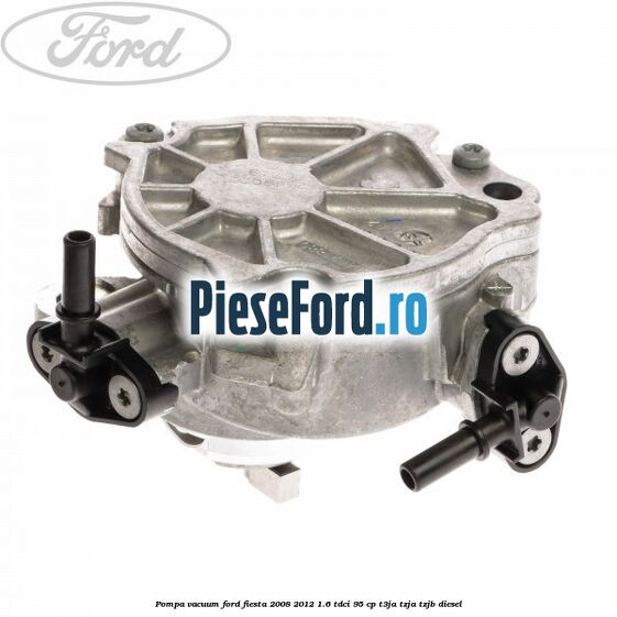 Pompa vacuum Ford Fiesta 2008-2012 1.6 TDCi 95 cp T3JA, TZJA, TZJB diesel