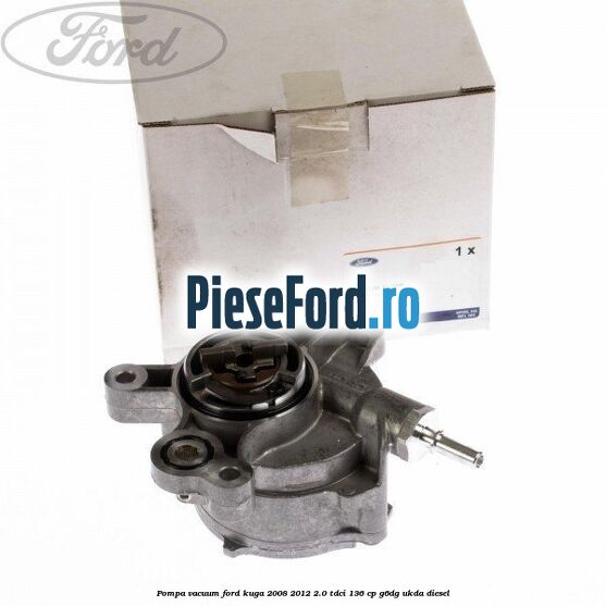Pompa vacuum Ford Kuga 2008-2012 2.0 TDCi 136 cp Pompa vacuum Ford Kuga 2008-2012 2.0 TDCi 136 cp G6DG, UKDA diesel