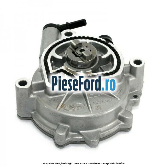 Pompa vacuum Ford Kuga 2019-2023 1.5 EcoBoost 120 cp UNDA benzina