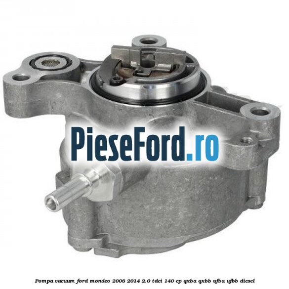 Pompa vacuum Ford Mondeo 2008-2014 2.0 TDCi 140 cp QXBA, QXBB, UFBA, UFBB diesel