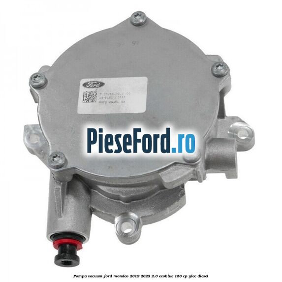 Pompa vacuum Ford Mondeo 2019-2023 2.0 EcoBlue 150 cp YLCC diesel