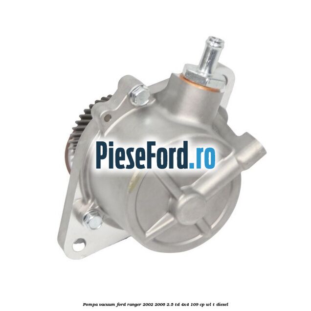 Pompa vacuum Ford Ranger 2002-2006 2.5 TD 4x4 109 cp WL-T diesel