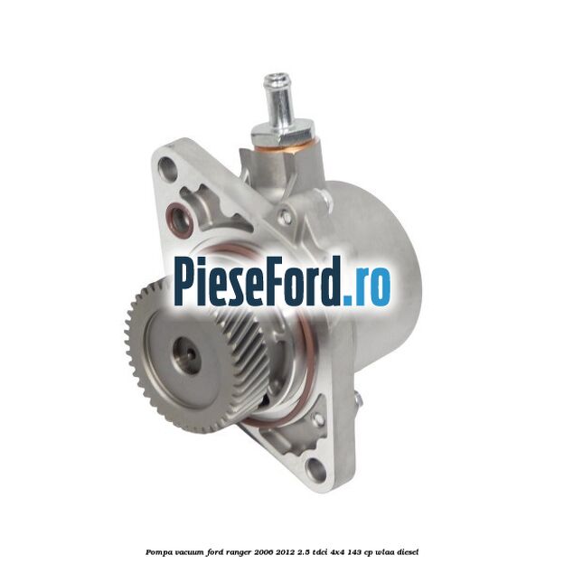 Pompa vacuum Ford Ranger 2006-2012 2.5 TDCi 4x4 143 cp WLAA diesel