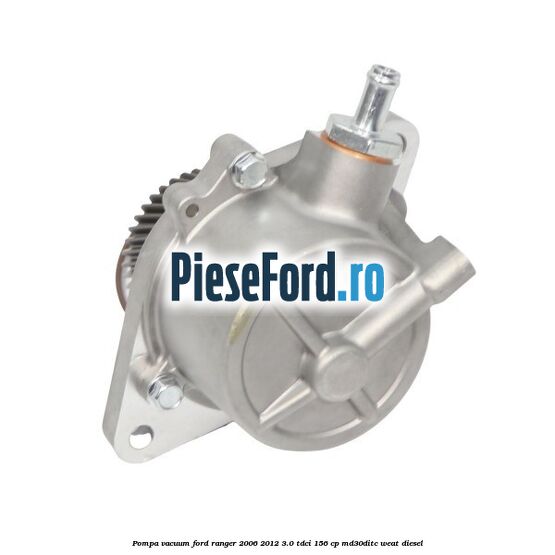 Pompa vacuum Ford Ranger 2006-2012 3.0 TDCi 156 cp MD30DITC, WEAT diesel