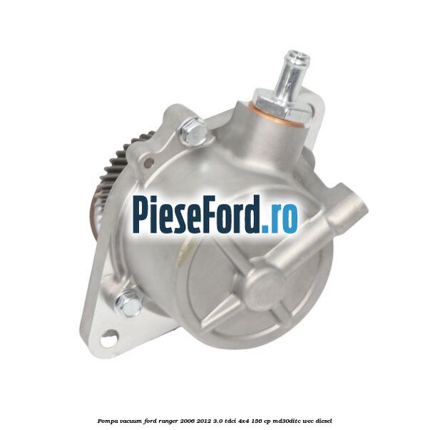 Pompa vacuum Ford Ranger 2006-2012 3.0 TDCi 4x4 156 cp MD30DITC, WEC diesel