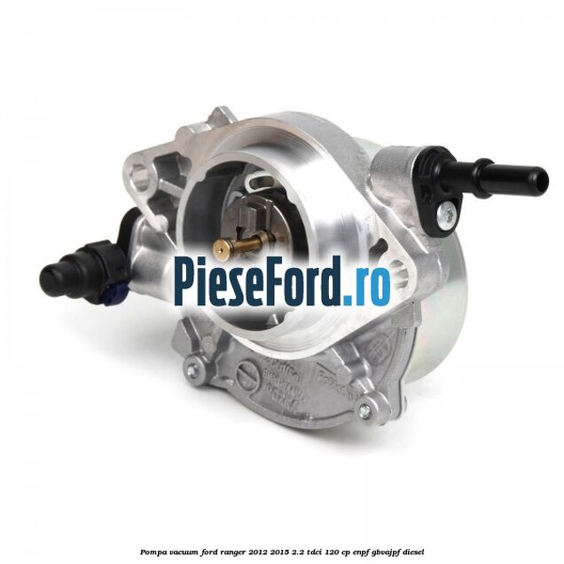 Pompa vacuum Ford Ranger 2012-2015 2.2 TDCi 120 cp ENPF, GBVAJPF diesel