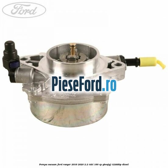 Pompa vacuum Ford Ranger 2016-2020 2.2 TDCi 160 cp GBVAJQJ, T22DD0P diesel