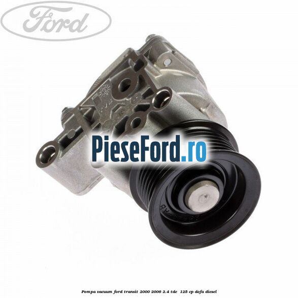Pompa vacuum Ford Transit 2000-2006 2.4 TDE  125 cp DOFA diesel