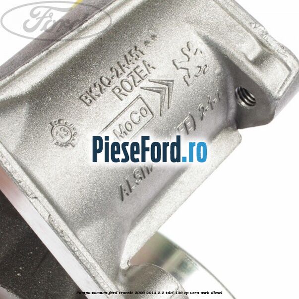 Pompa vacuum Ford Transit 2006-2014 2.2 TDCi 136 cp USRA, USRB diesel