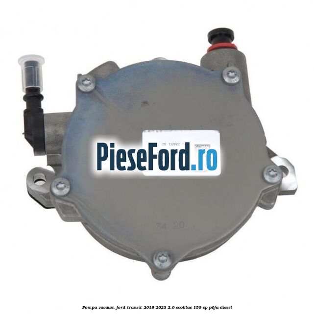 Pompa vacuum Ford Transit 2019-2023 2.0 EcoBlue 150 cp P0FA diesel