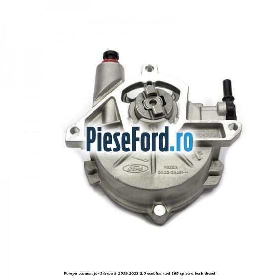Pompa vacuum Ford Transit 2019-2023 2.0 EcoBlue RWD 185 cp BCRA, BCRB diesel