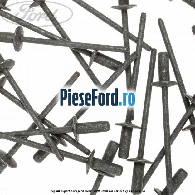 Pop-nit suport bara Ford Escort 1995-1998 1.8 16V 115 cp RKC benzina