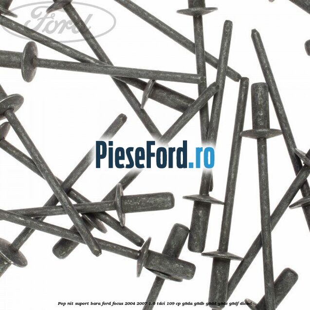 Pop-nit suport bara Ford Focus 2004-2007 1.6 TDCi 109 cp G8DA, G8DB, G8DD, G8DE, G8DF diesel