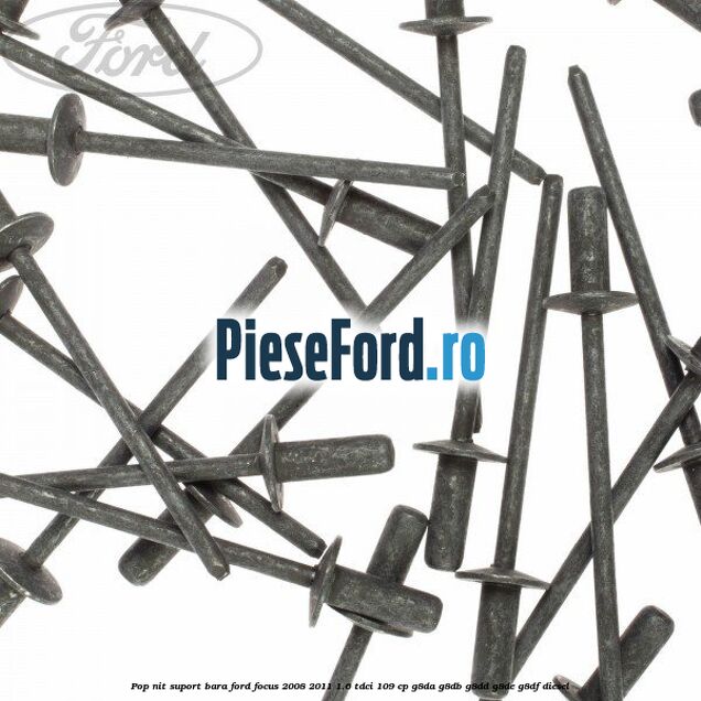 Pop-nit suport bara Ford Focus 2008-2011 1.6 TDCi 109 cp G8DA, G8DB, G8DD, G8DE, G8DF diesel
