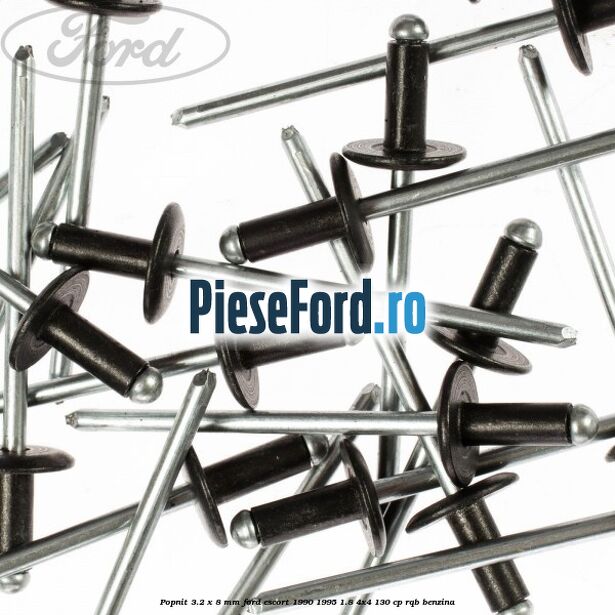 Popnit 3.2 x 8 mm Ford Escort 1990-1995 1.8 4x4 130 cp RQB benzina