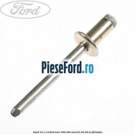 Popnit 4.8 x 11.8 Ford Escort 1995-1998 Cosworth 4x4 220 cp N5F benzina