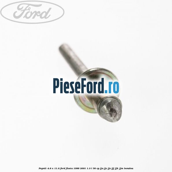 Popnit 4.8 x 11.8 Ford Fiesta 1996-2001 1.3 i 50 cp JJA, JJC, JJE, JJJ, JJK, JJM benzina