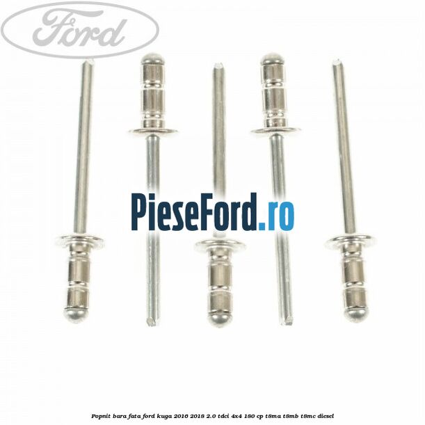 Popnit bara fata Ford Kuga 2016-2018 2.0 TDCi 4x4 180 cp T8MA, T8MB, T8MC diesel