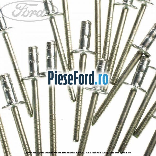 Popnit bara spate, incuietoare usa Ford Transit 2006-2014 2.2 TDCi RWD 100 cp DRRA, DRRB, DRRC diesel