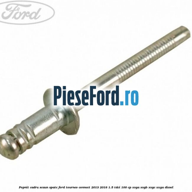 Popnit cadru scaun spate Ford Tourneo Connect 2013-2018 1.5 TDCi 100 cp XVGA, XVGB, XVGC, XXGA diesel