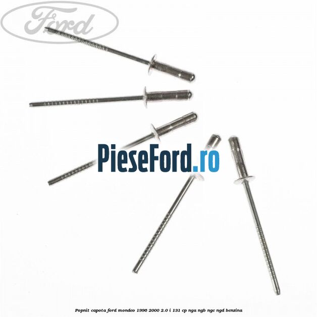 Popnit capota Ford Mondeo 1996-2000 2.0 i 131 cp NGA, NGB, NGC, NGD benzina