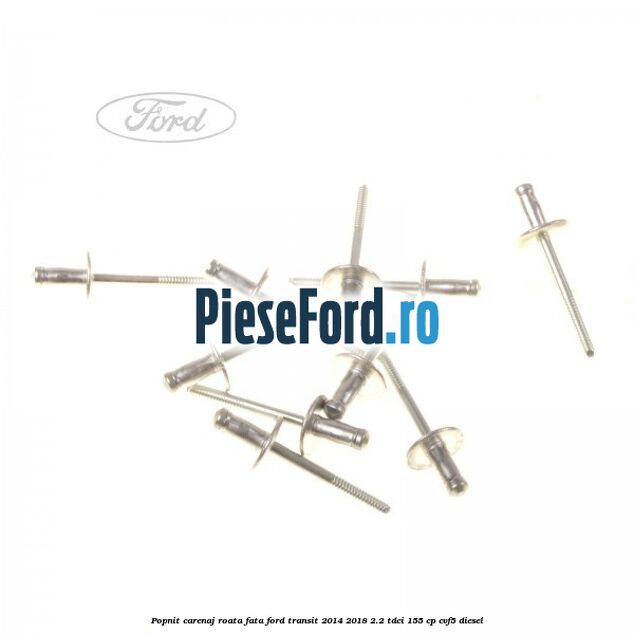 Popnit carenaj roata fata Ford Transit 2014-2018 2.2 TDCi 155 cp CVF5 diesel